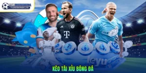 Kèo tài xỉu bóng đá