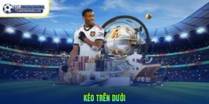 kèo trên dưới