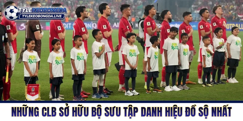 VĐQG Indonesia - “Cối Xay” Huấn Luyện Viên Và Ngoại Binh 8 Những CLB Indonesia sở hữu bộ sưu tập danh hiệu đồ sộ nhất